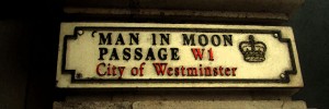 Man in the Moon Passage off Piccadilly.