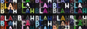 Mel Bochner Blah, Blah, Blah, 2011 Courtesy Two Palms, New York © Mel Bochner